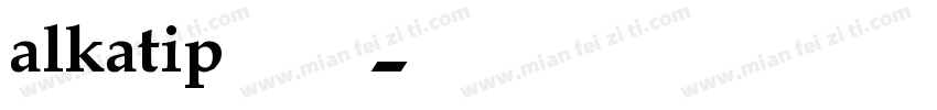 alkatip安卓字体字体转换