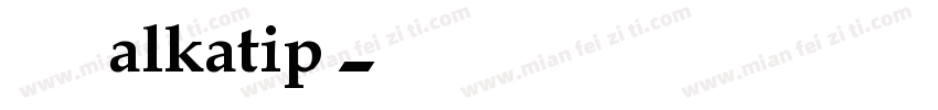 手机版alkatip字体转换