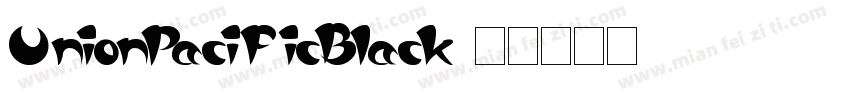 UnionPacificBlack字体转换