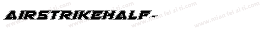 AirstrikeHalf字体转换