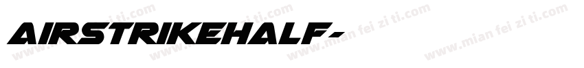 AirstrikeHalf字体转换