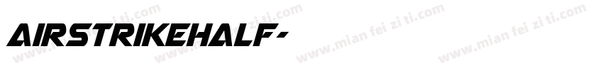AirstrikeHalf字体转换