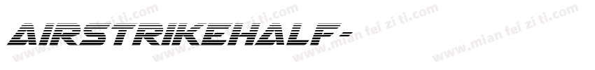 AirstrikeHalf字体转换
