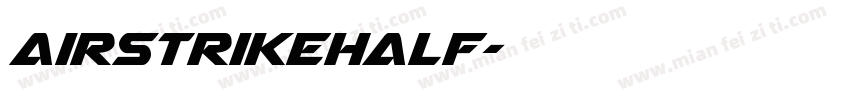 AirstrikeHalf字体转换