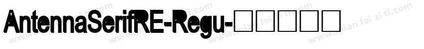 AntennaSerifRE-Regu字体转换