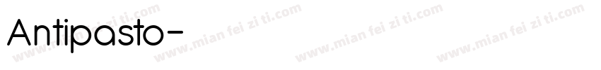Antipasto字体转换