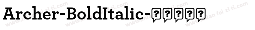 Archer-BoldItalic字体转换