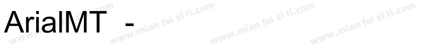 ArialMT常翔字体转换