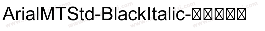 ArialMTStd-BlackItalic字体转换
