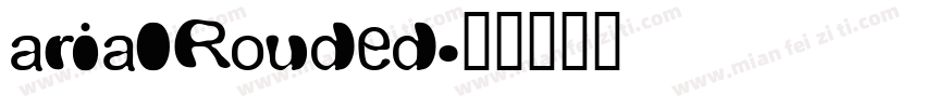 arialRouded字体转换