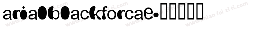 arialblackforcae字体转换