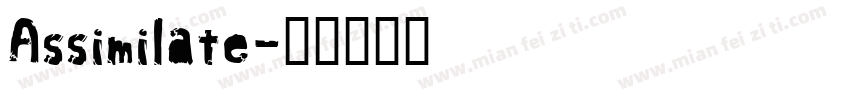 Assimilate字体转换