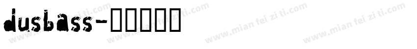 dusbass字体转换