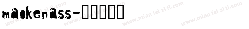 maokenass字体转换