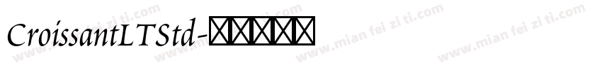 CroissantLTStd字体转换