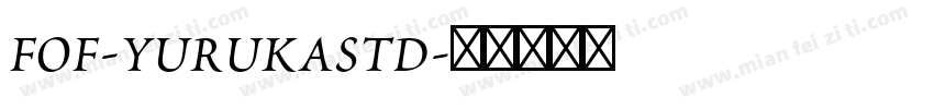 FOF-YURUKASTD字体转换