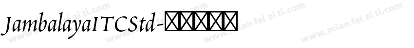 JambalayaITCStd字体转换