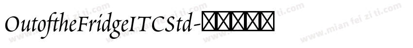 OutoftheFridgeITCStd字体转换