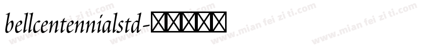 bellcentennialstd字体转换