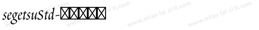 segetsuStd字体转换