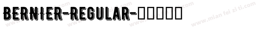 BERNIER-Regular字体转换