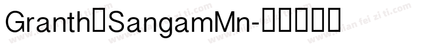 Granth工SangamMn字体转换