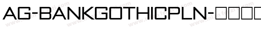 AG-BankGothicPln字体转换