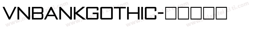 VnBankGothic字体转换