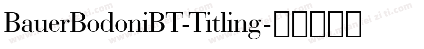 BauerBodoniBT-Titling字体转换