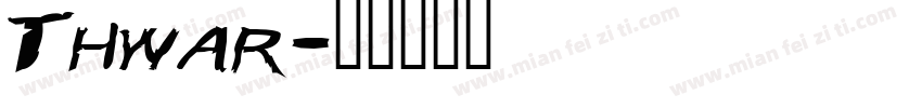 Thwar字体转换