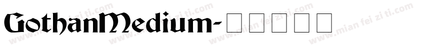 GothanMedium字体转换