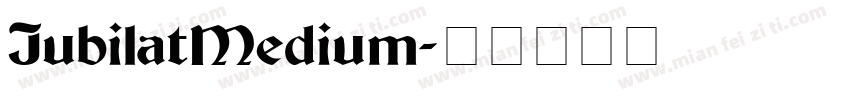 JubilatMedium字体转换