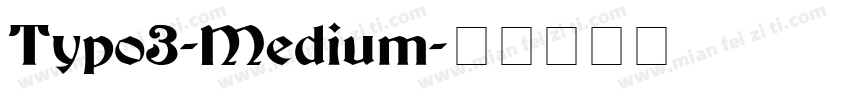 Typo3-Medium字体转换