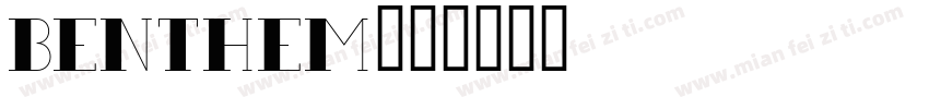 BENTHEM字体转换
