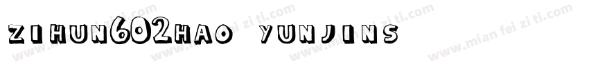 zihun602hao-yunjins字体转换