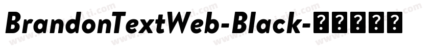 BrandonTextWeb-Black字体转换