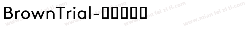 BrownTrial字体转换