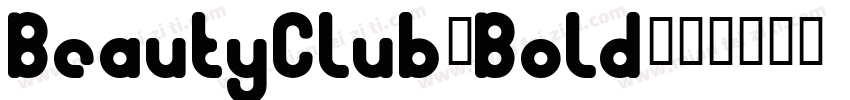 BeautyClub-Bold字体转换