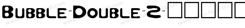 Bubble-Double-2字体转换
