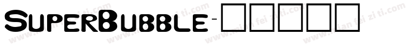 SuperBubble字体转换