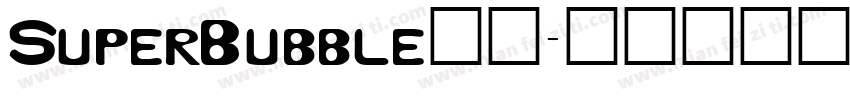 SuperBubble字体字体转换
