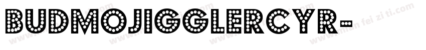 BudmoJigglerCyr字体转换