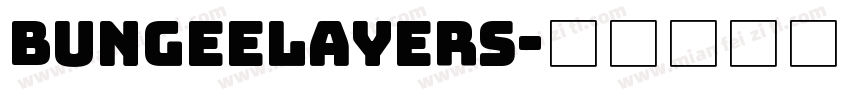 bungeelayers字体转换