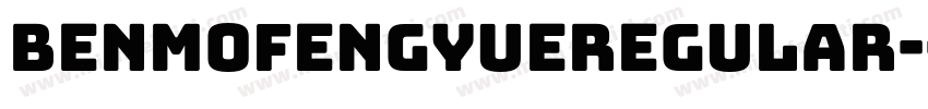 BENMOFengyueRegular-字体转换