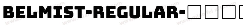 Belmist-Regular字体转换
