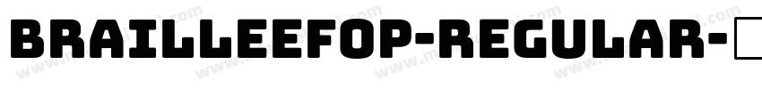 BrailleEFOP-Regular字体转换