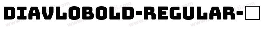 Diavlobold-Regular字体转换