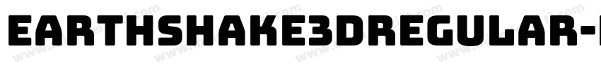 Earthshake3DRegular-BvMB字体转换