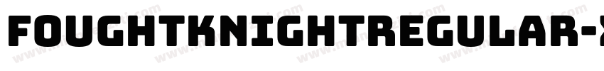 FoughtknightRegular-Xz9d字体转换