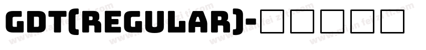 GDT(regular)字体转换